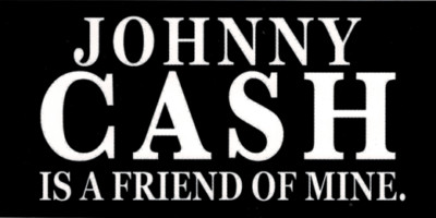 15340 Johnny Cash Is A Friend Of Mine Slogan 6'' One Color Sticker