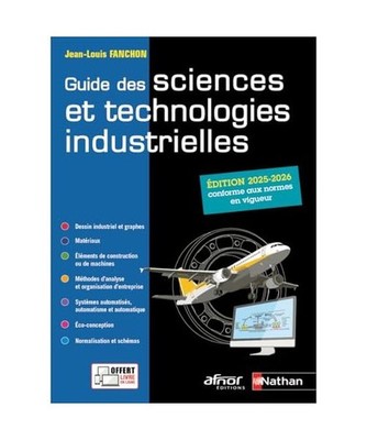 Guide des sciences et technologies industrielles - 2025 - 2026, Fanchon, Jean-Lo