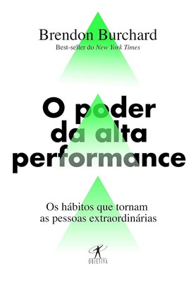 O Poder da Alta Performance - Brendon Burchard - Em Português do Brasil