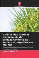 Sunil Kumar T V | AnáLise Das PráTicas Tradicionais De Armazenamento De...
