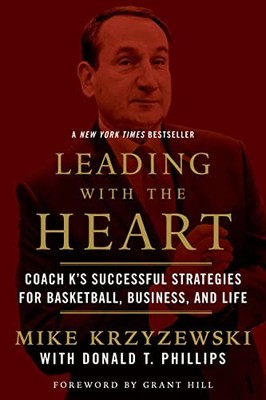 Leading with the Heart, Krzyzewski, Mike