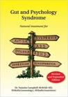Gut and Psychology Syndrome : Natural Treatment for Autism, Dyspr