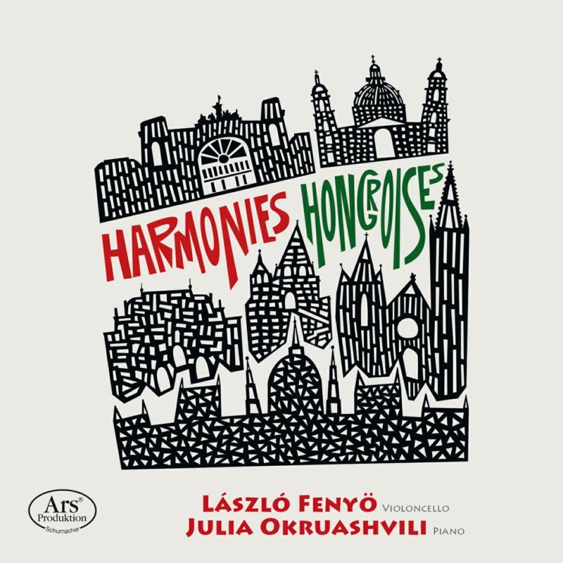 ARS38624 Laszlo Fenyo; Julia Okruashvili Harmonies Hongroises CD ARS38624 NEW