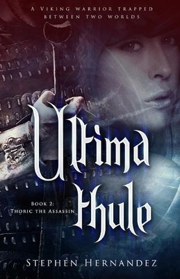 Ultima Thule: Thoric the Assassin By Stephen Hernandez - New Copy - 979883428...