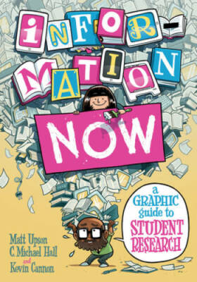 Information Now: A Graphic Guide to Student Research - Paperback - GOOD