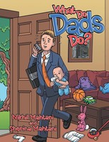 What Do Dads Do? Nikhil Mahtani (U. A.) Taschenbuch Kartoniert / Broschiert 2013