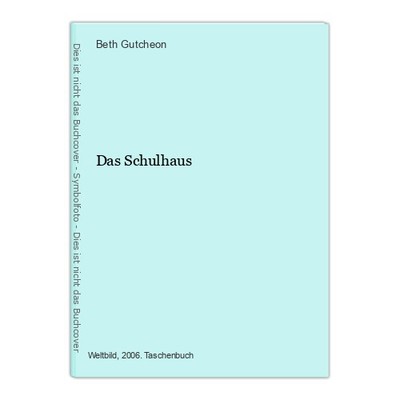 Das Schulhaus Gutcheon, Beth: