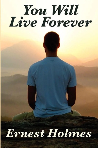 Ernest Holmes | You Will Live Forever | Taschenbuch | Englisch (2011)-image