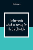 Unknown | The Commercial Advertiser Directory For The City Of Buffalo | Buch