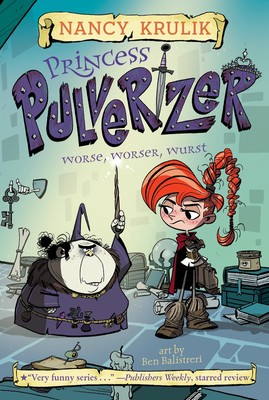 Worse, Worser, Wurst #2 (Princess Pulverizer)