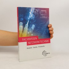 Fachwissen Netzwerktechnik  |  Bernhard J. Hauser