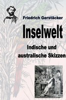 Friedrich GerstäCker | Inselwelt | Taschenbuch | Deutsch (2023) | 452 S.