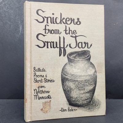SIGNED Snickers From the Snuff Jar Ballads Poems Short Stories by Don Bolen 1978