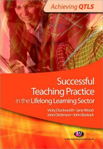 Successful Teaching Practice in the Lifelong Learning Sector - 9781844453504