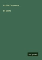 Le Pacte Adolphe Carcassonne Taschenbuch FranzöSisch 2024 Antigonos Verlag