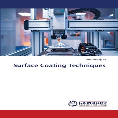 Surface Coating Techniques Shantharaja M Paperback KS OmniScriptu