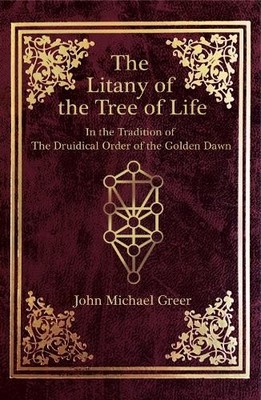 John Michael Greer The Litany of the Tree of Life (Taschenbuch)