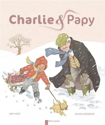 Charlie und Opa, Helen Oxenbury, Amy Hest und Helen Oxenbury
