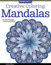 Creative Coloring Mandalas: Art Activity Pages to Relax and Enjoy  Design O...