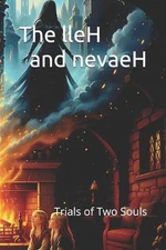 The Lleh and Nevaeh: The Trials of Two Souls by Yogesh Kamra Paperback Book