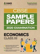 Sample Papers - Economics: Cbse Class 12 For 2020 Examination