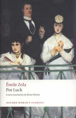 Pot Luck Pot-bouille, Paperback by Zola, Emile; Nelson, Brian (TRN), Brand Ne...