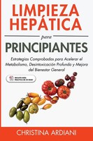 Limpieza Hepática Para Principiantes Christina Ardiani Taschenbuch Spanisch 2024