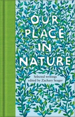 Our Place in Nature Zachary Seager