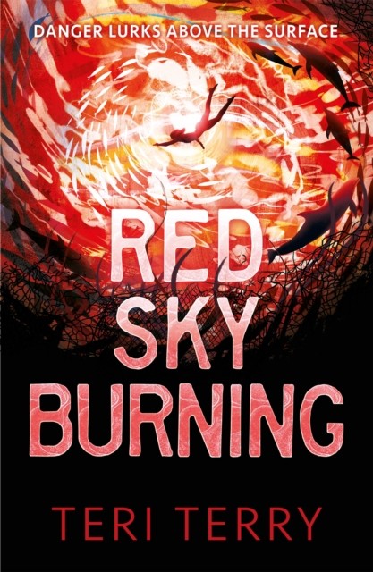 Red Sky Burning by Teri Terry (Paperback Book)