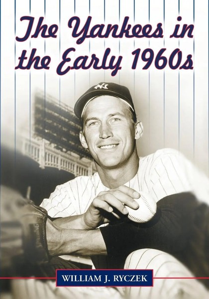 William J. Ryczek | The Yankees In The Early 1960S | Taschenbuch | Englisch-image