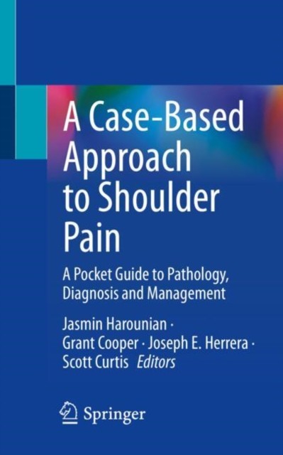 A Case-Based Approach to Shoulder Pain: A Pocket  by Jasmin Harounian PAPERBACK