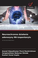 Neuroochronne Dzia¿Anie Adenozyny N6-Izopentanylu W Chorobie Alzheimera Buch