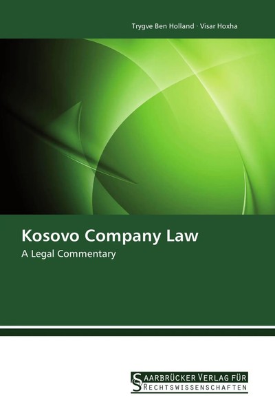 Trygve Ben Holland (U. A.) | Kosovo Company Law | Taschenbuch | Englisch (2015)-image