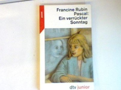 Ein verrückter Sonntag. Pascal, Francine: