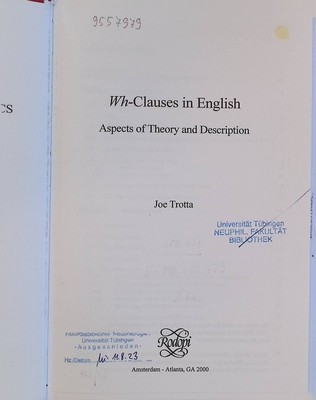 Wh-clauses in English: Aspects of Theory and Description Language and Computers,