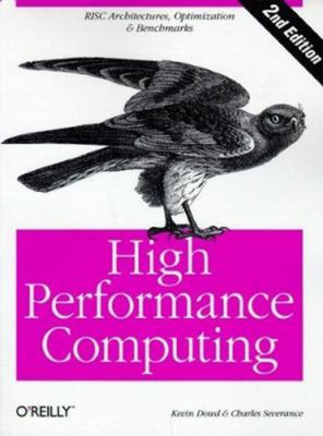 High Performance Computing Paperback Kevin, Severance, Charles Do