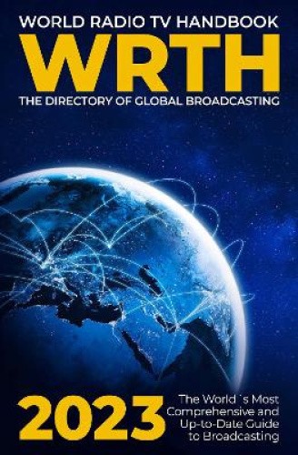 World Radio TV Handbook 2023: The Directory of Global Broadcasting [Paperback]