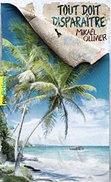 TOUT DOIT DISPARAITRE von Ollivier, Mikaël | Buch | Zustand gut