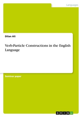 Verb-Particle Constructions in the English Language Dilan Ali Taschenbuch 2022