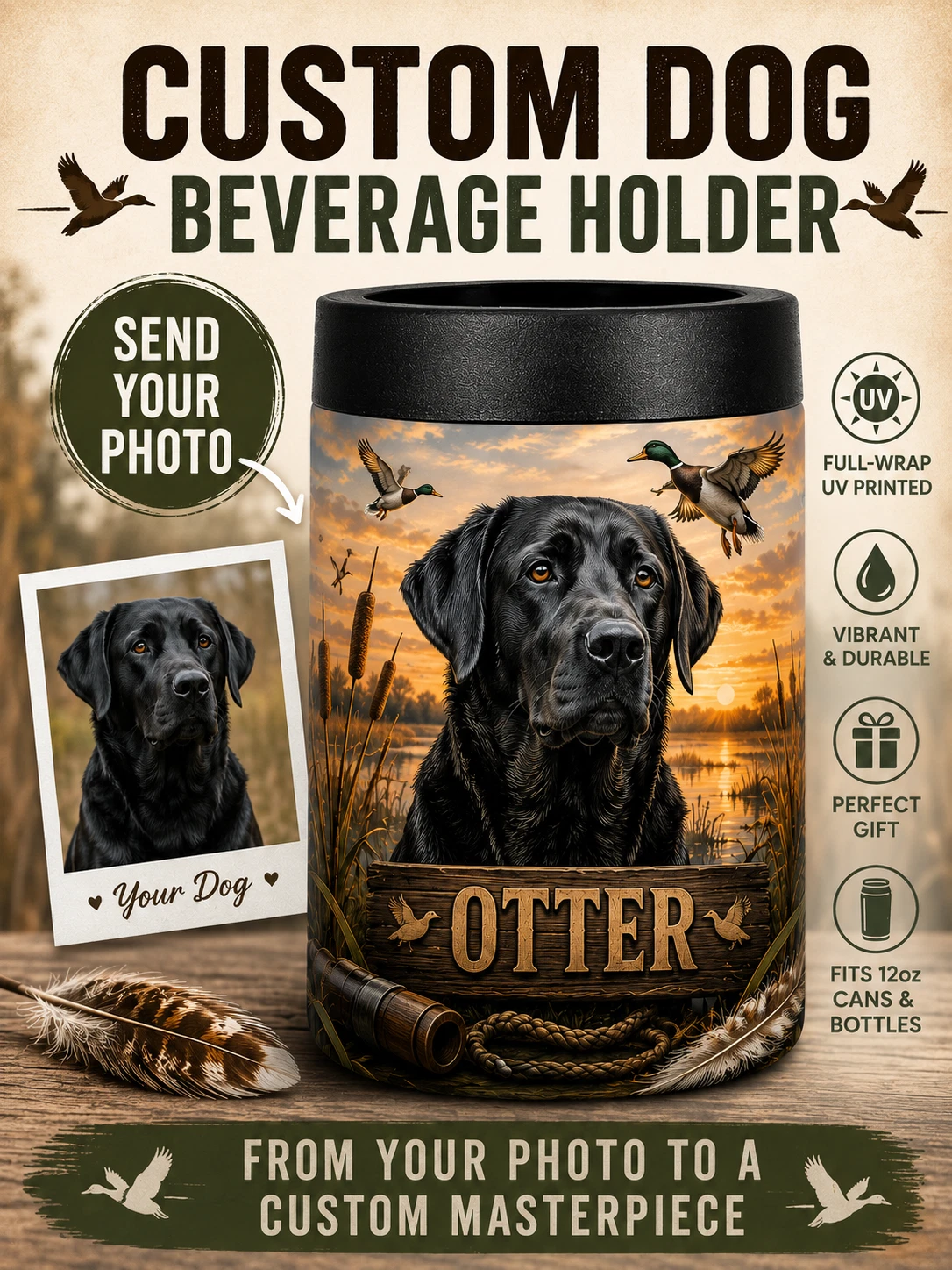 Custom Dog Beverage Holder Personalized Pet Photo Hunting Can Cooler Gift