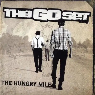 the Go Set - The Hungry Mile