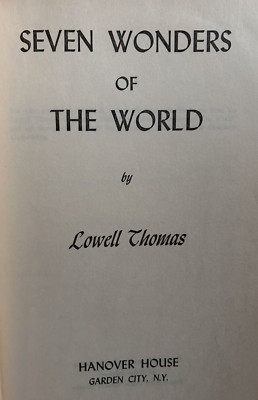 Seven Wonders of the World by Lowell Thomas (1956: HC )