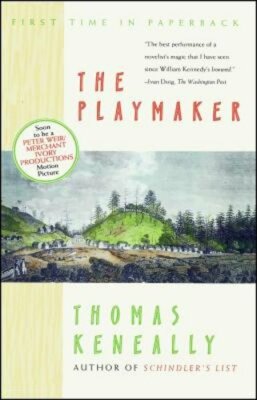 The Playmaker by Thomas Keneally: New