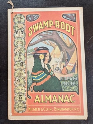 Swamp-Root Almanac Dr. Kilmer Native American Indian Patent Medicine 1942