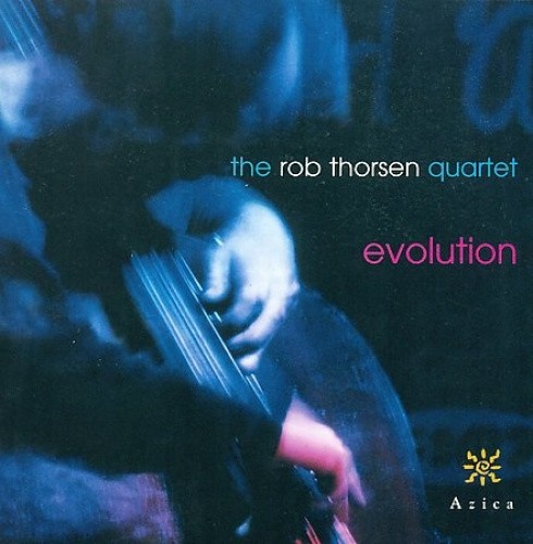 Evolution by Rob Thorsen/Rob Thorsen Quartet [CD]
