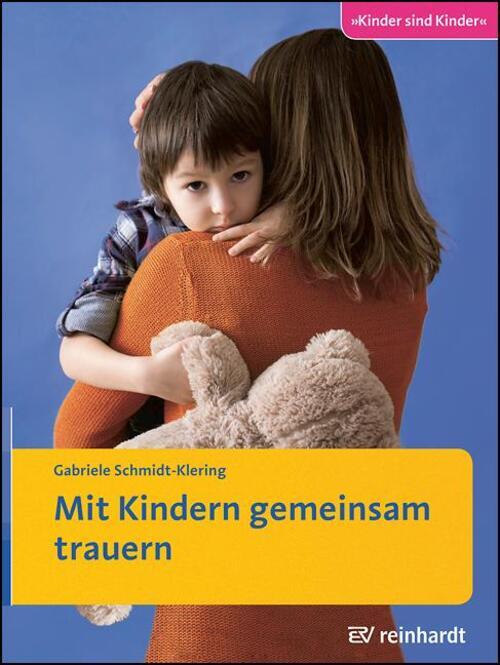 Thumbnail - Mit Kindern Gemeinsam Trauern Ratgeber Gabriele Schmidt-klering
