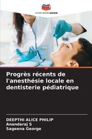 Deepthi Alice Philip (U. A.) | ProgrèS RéCents De L'anesthéSie Locale En...
