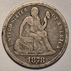Nicer Low Mintage "fine++" 1878 P Liberty Seated Dime