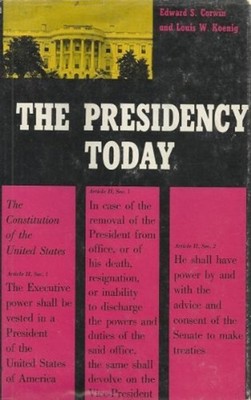 Presidency Today Edward Samuel Corwin
