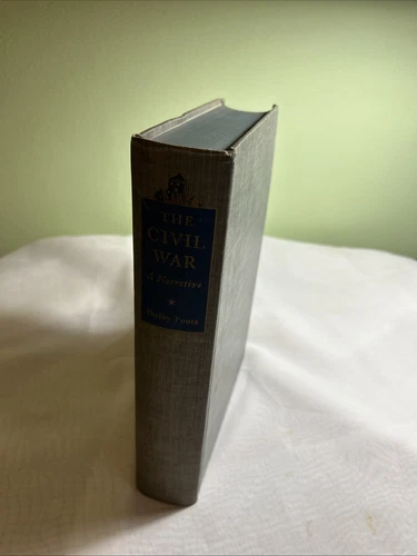The Civil War: A Narrative, V. I (of 3) Shelby Foote c. 1958, 4th ptg, hc